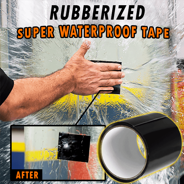 Rubberized Super Waterproof Tape